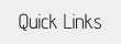 Quick Links