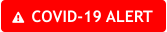   COVID-19 ALERT
