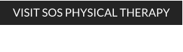 Click here to visit the SOS Physical Therapy web site (opens in a new tab or window)