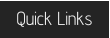 Quick Links